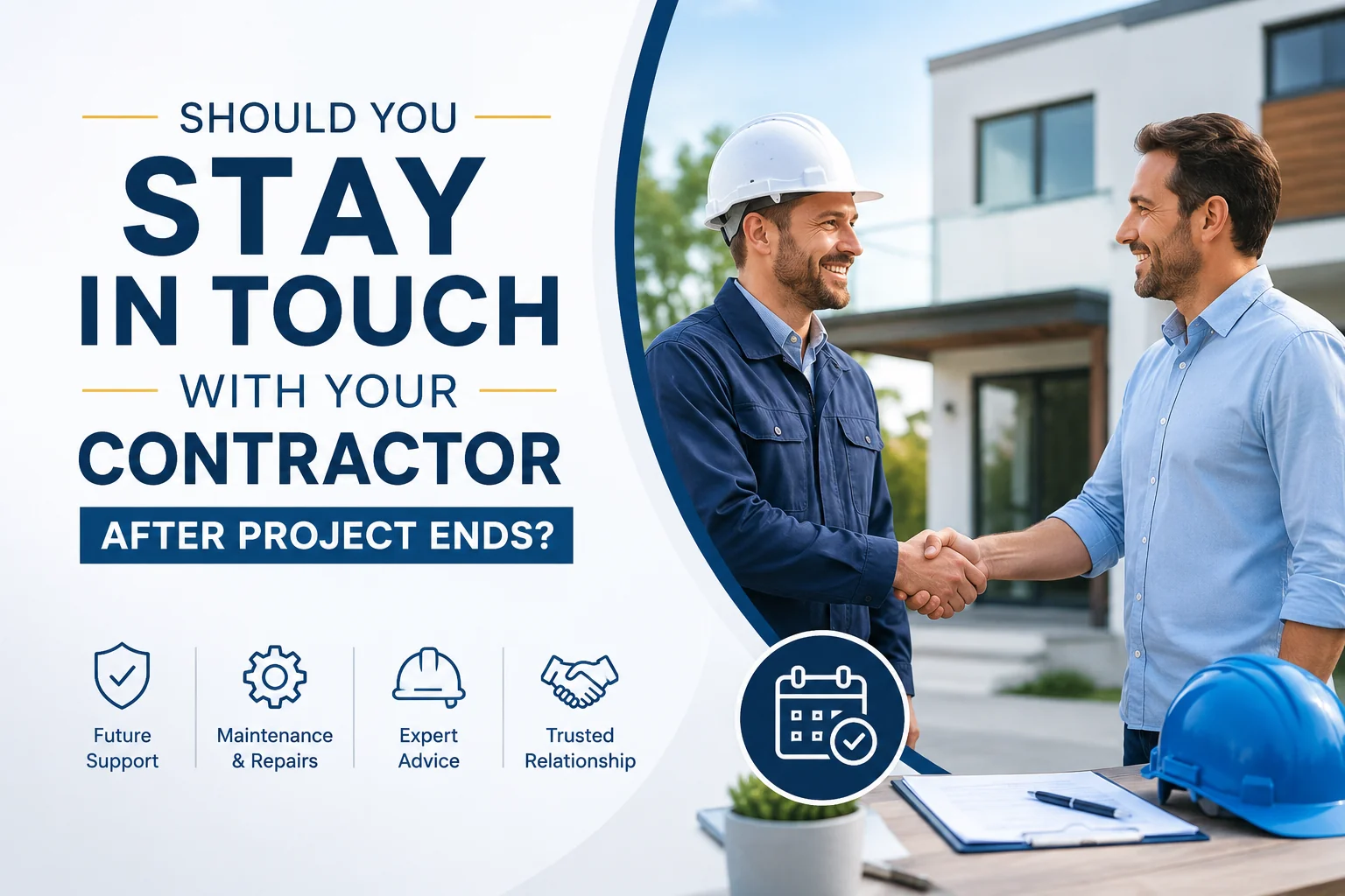 Should You Stay in Touch With Your Contractor After Project Ends?